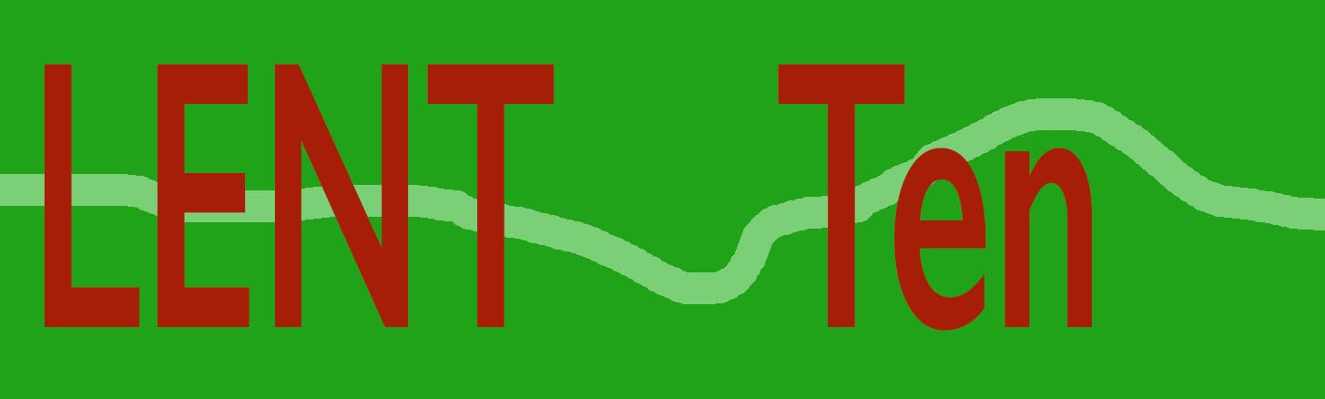 'Lent Ten' text upon a green background with a light green horizonal, random line