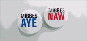 Mibbes Aye Mibbes Naw logo
