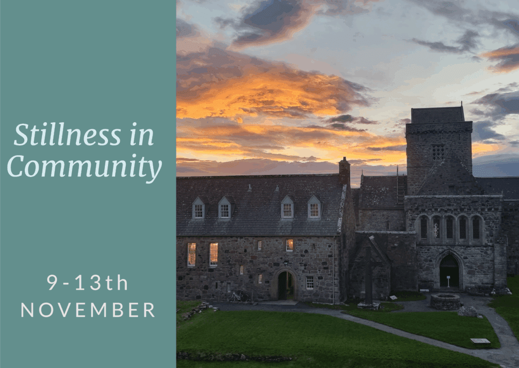 Stillness in Community and a winter sunrise over Iona Abbey