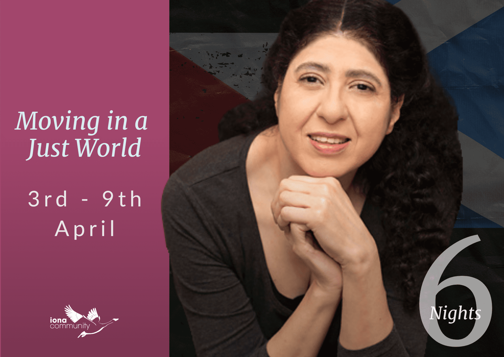 Moving in a just world 3 April to 9 April